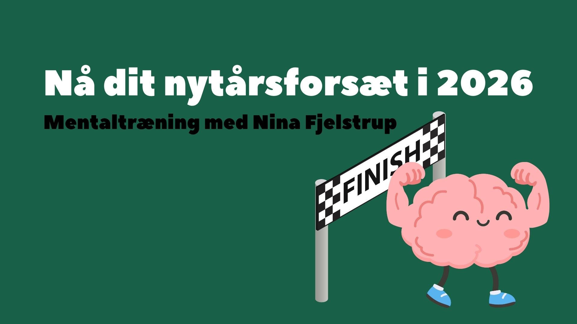 Nå dit nytårsforsæt v. Nina Fjelstrup