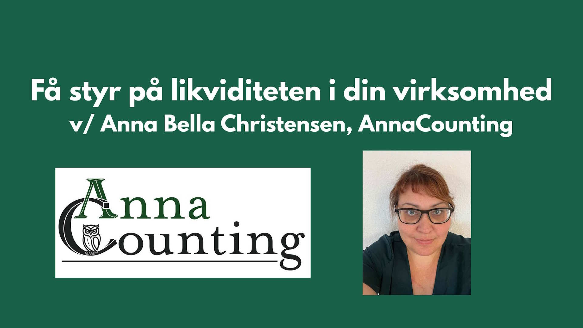 AnnaCounting kommer med sit foredrag om likviditet i en enkeltmandsvirksomhed
