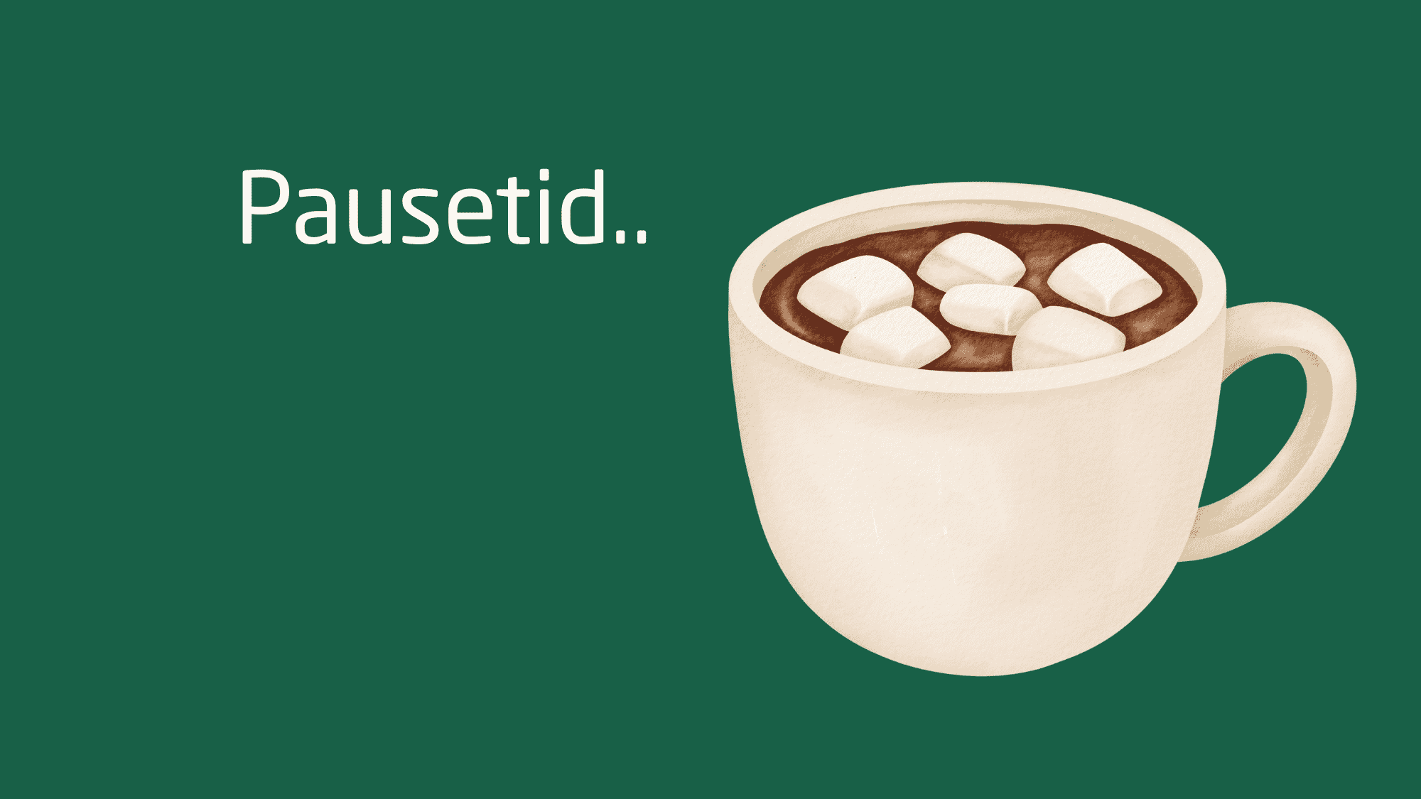 En pause med varm kakao og skumfiduser